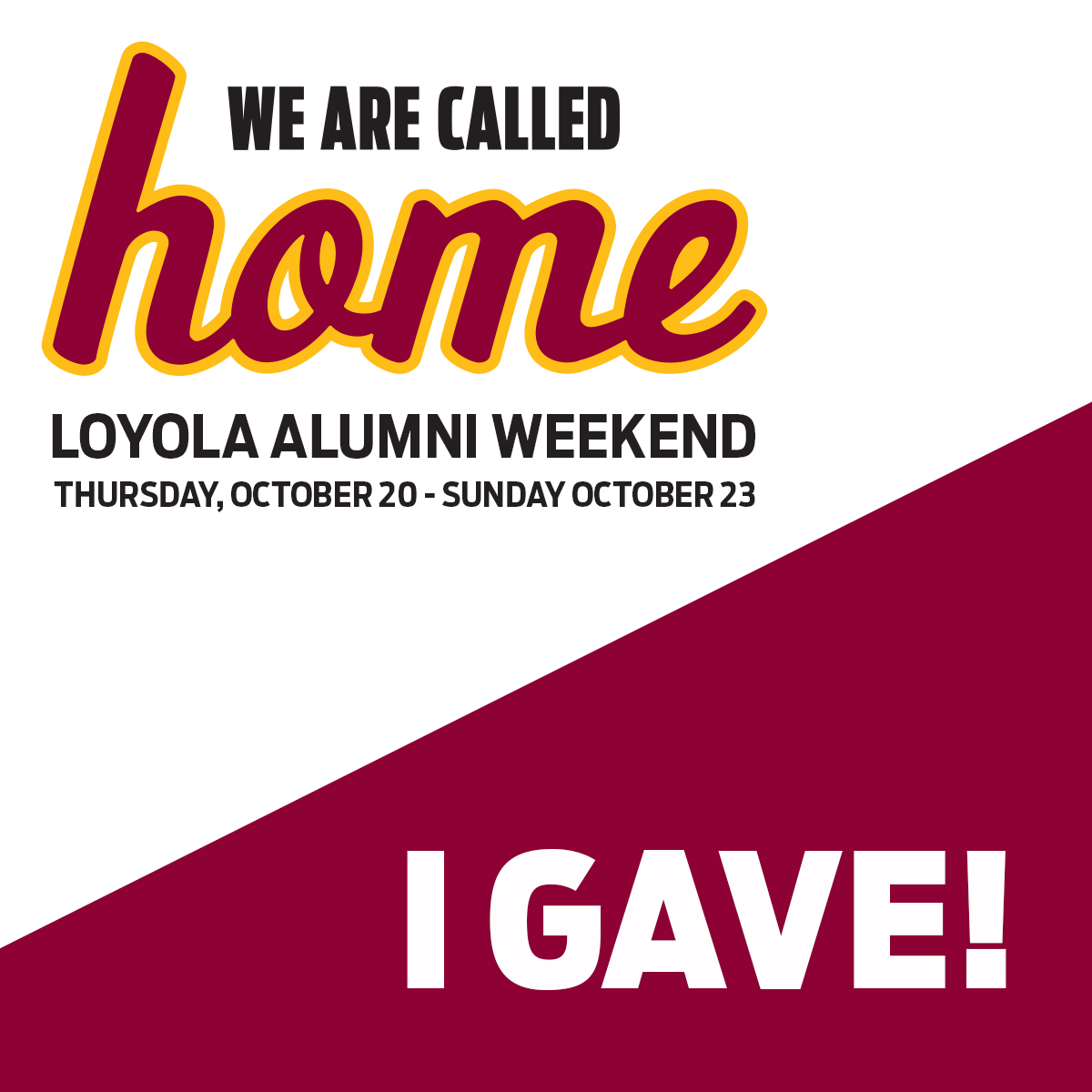 We are called home Loyola University Chicago I gave
